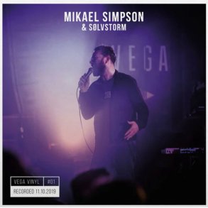 Mikael Simpson & S�lvstorm: Vega Vinyl - recorded 11.10.2019 (signeret)