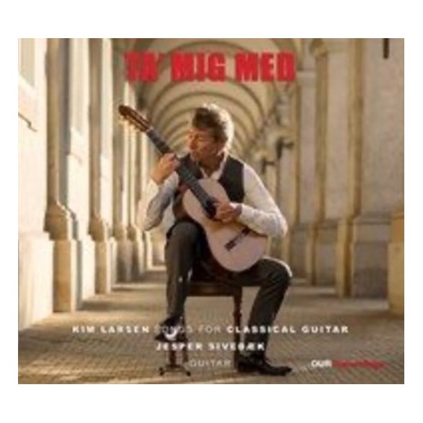Jesper Siveb�k: Ta' mig med (Kim Larsen sange)