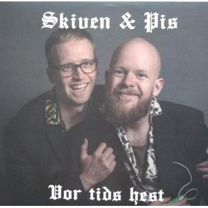 Skiven & Pis: Vor tids hest