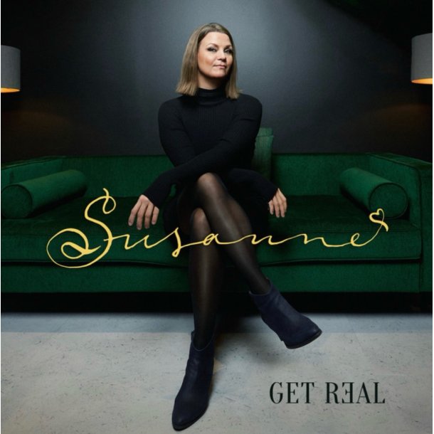 Susanne: Get Real
