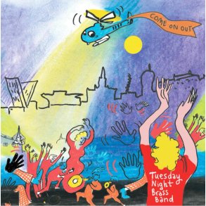 Tuesday Night Brass Band: Come on Out