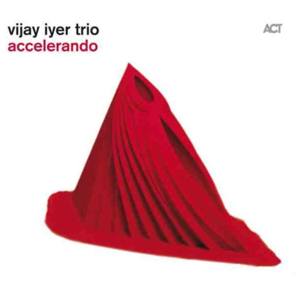 Vijay Iyer Trio: Accelerando