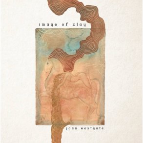 Joan Westgate: Images of Clay